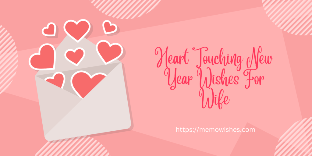Heart Touching New Year Wishes For Wife