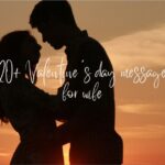 120+ Valentine’s day messages for wife | Find the best Valentine’s messages to bring a smile to her face!